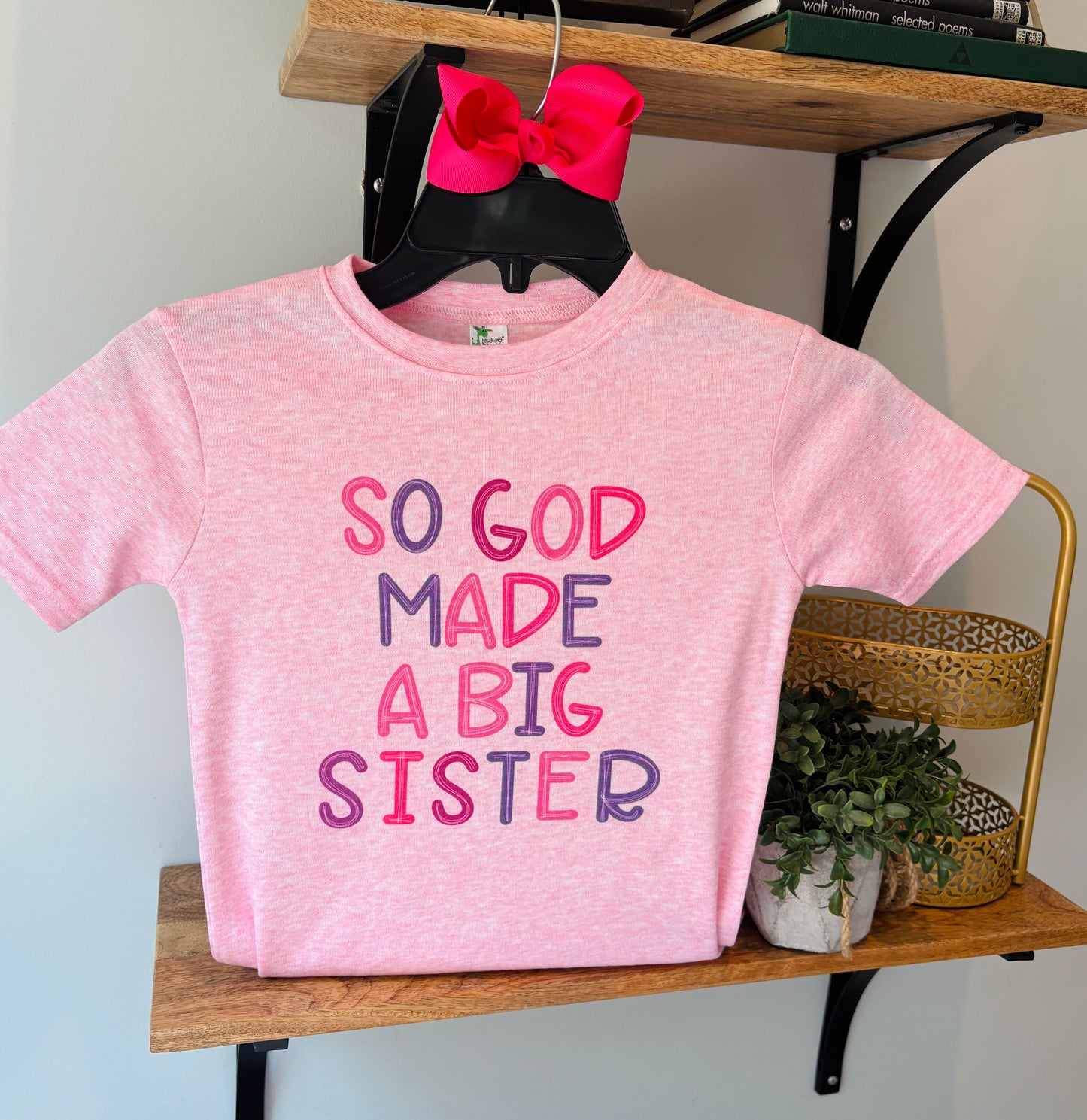 So God Made a Big Sister on Pink