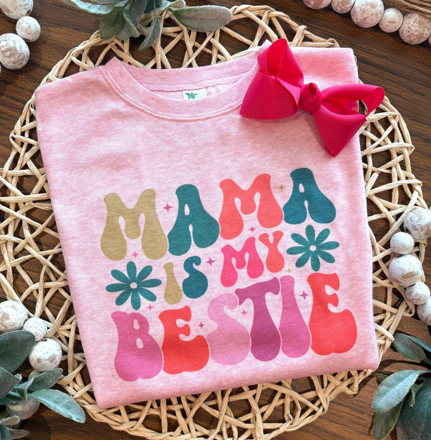 Mama is my Bestie on Pink