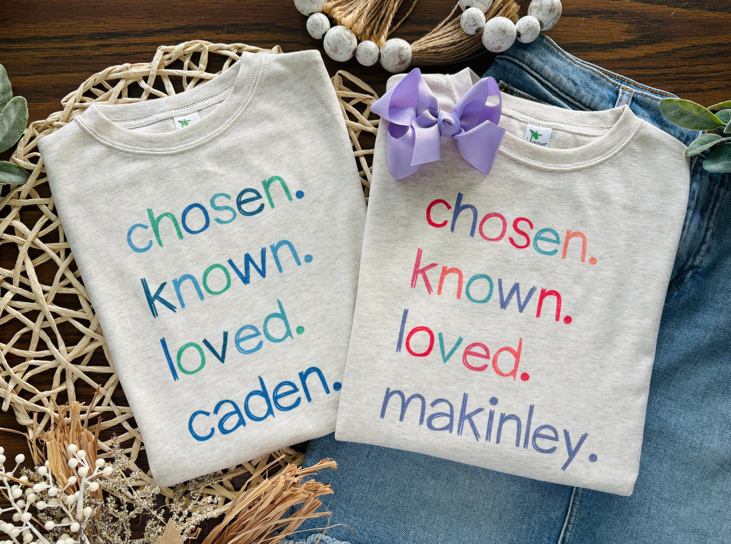 Chosen. Known. Loved. ___________ (custom name)