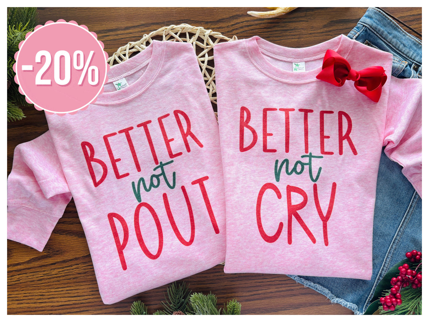 Better not Pout + Better not Cry on Pink ‼️ Sale ‼️ 20% off at Checkout ‼️