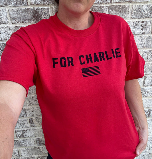For Charlie - Charlie Kirk