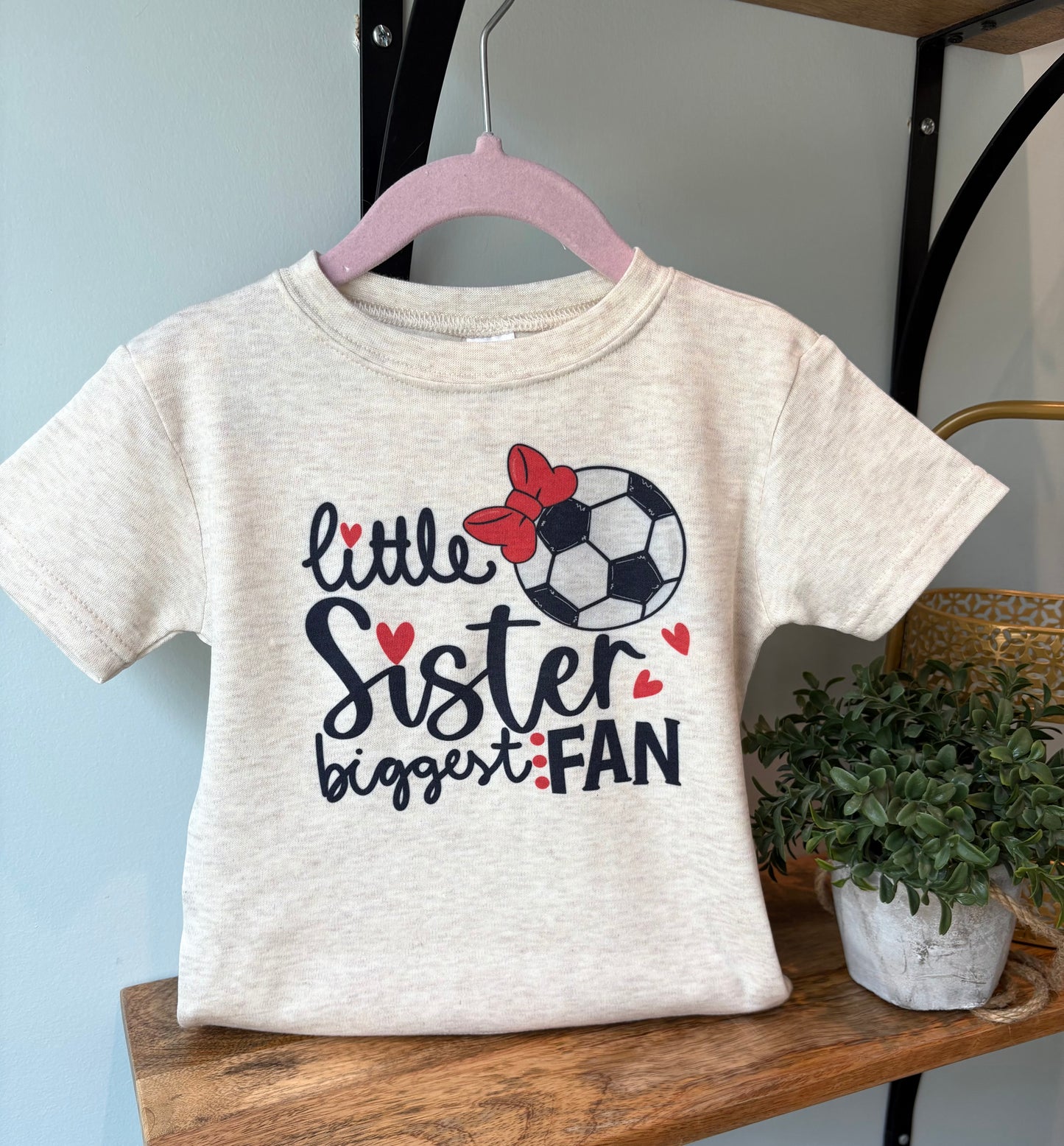 Soccer - Little Sister Biggest Fan
