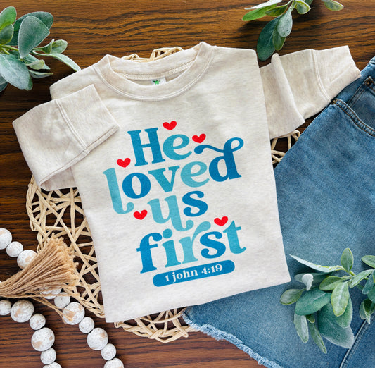 He Loved Us First - Blue