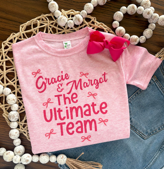 Custom Names - The Ultimate Team - Besties!