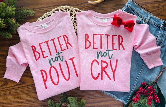 Better Not Cry or Better Not Pout on Pink
