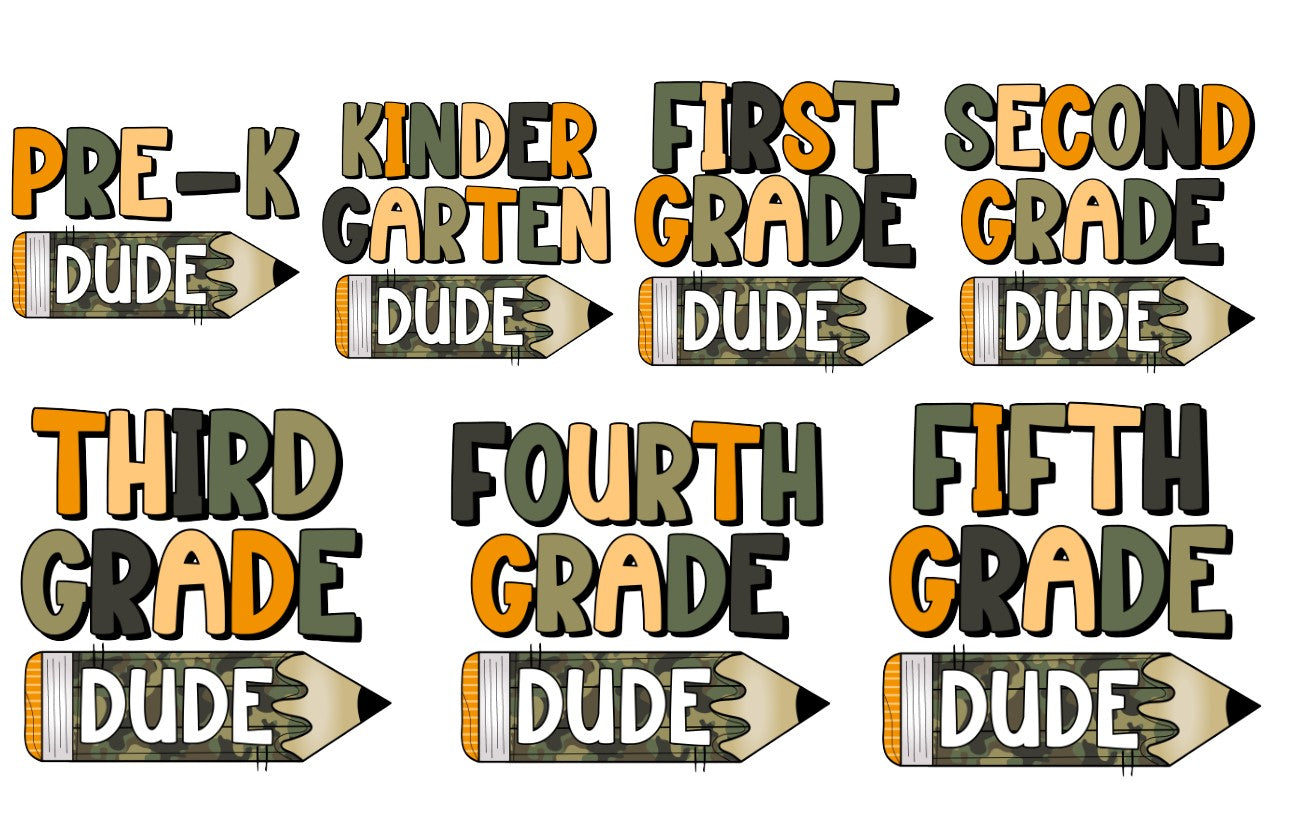Camo Dude School Grade: Pre-k, Kinder, Frist, Second, Third, Fourth, Fifth
