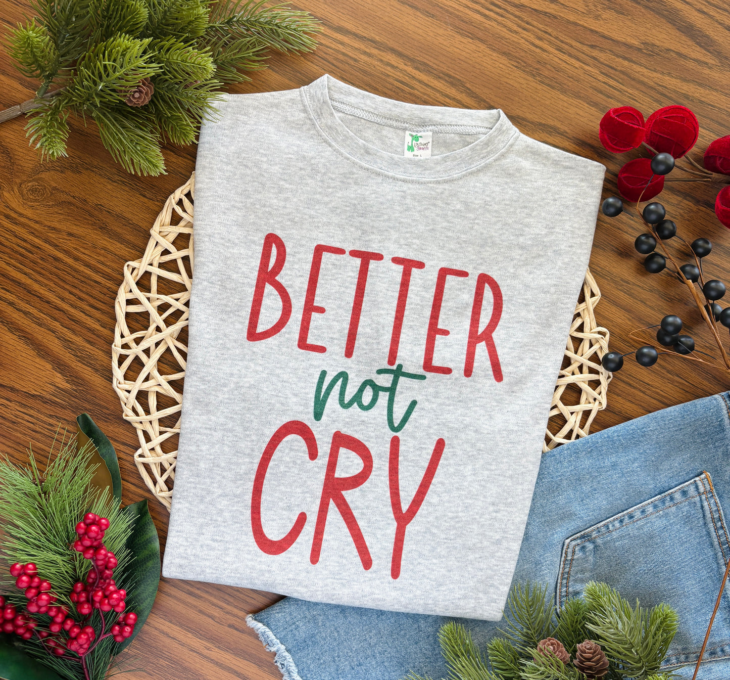 Better Not Cry or Better Not Pout on Grey