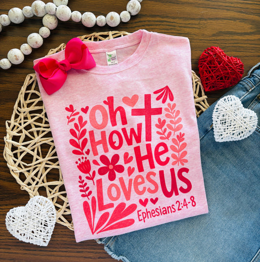 Oh How He Loves Us