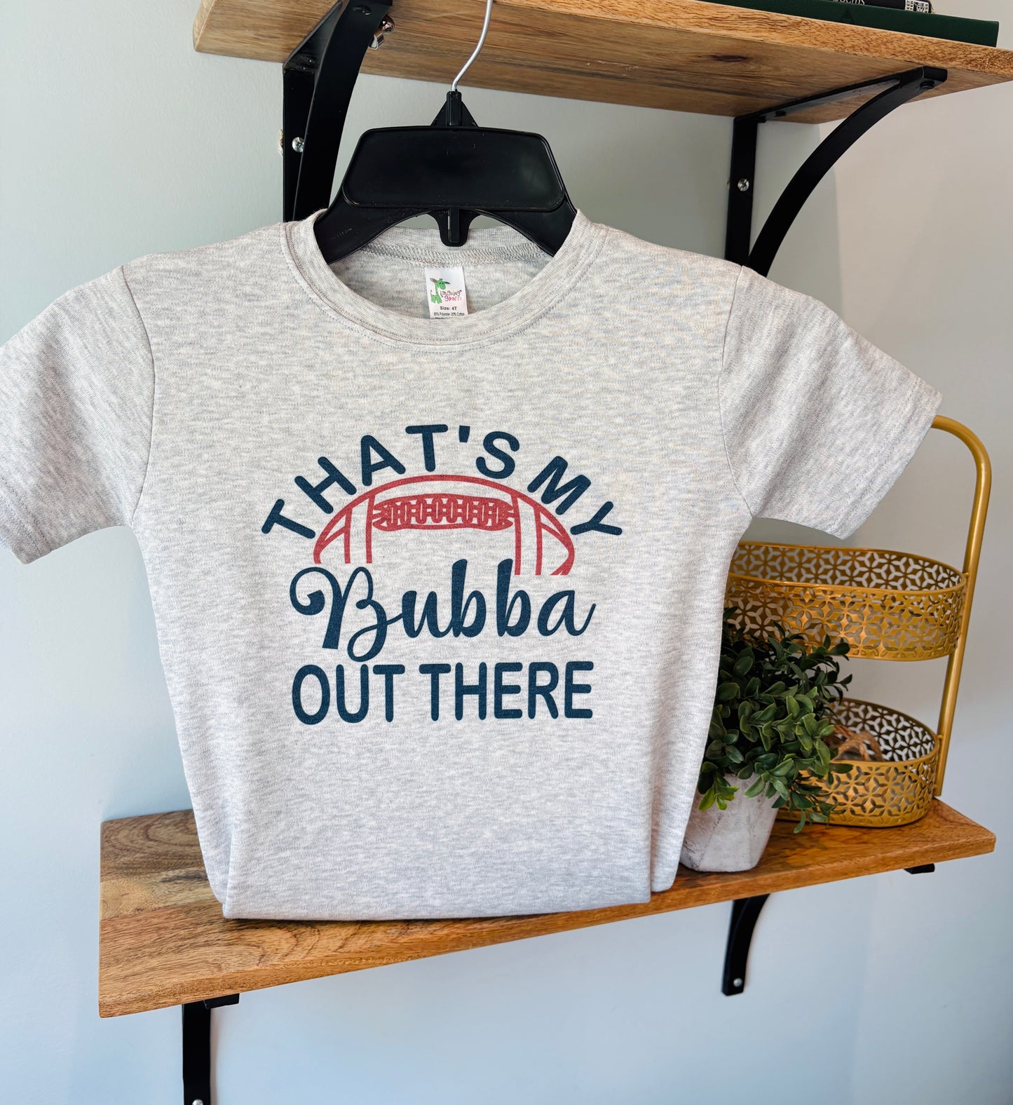 Thats my Brother, Bubba, Daddy, Any Custom Name - Football - on Grey