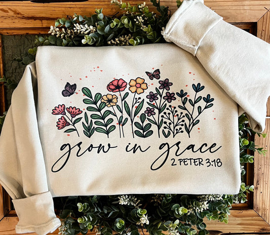 Grow in Grace Sweatshirt