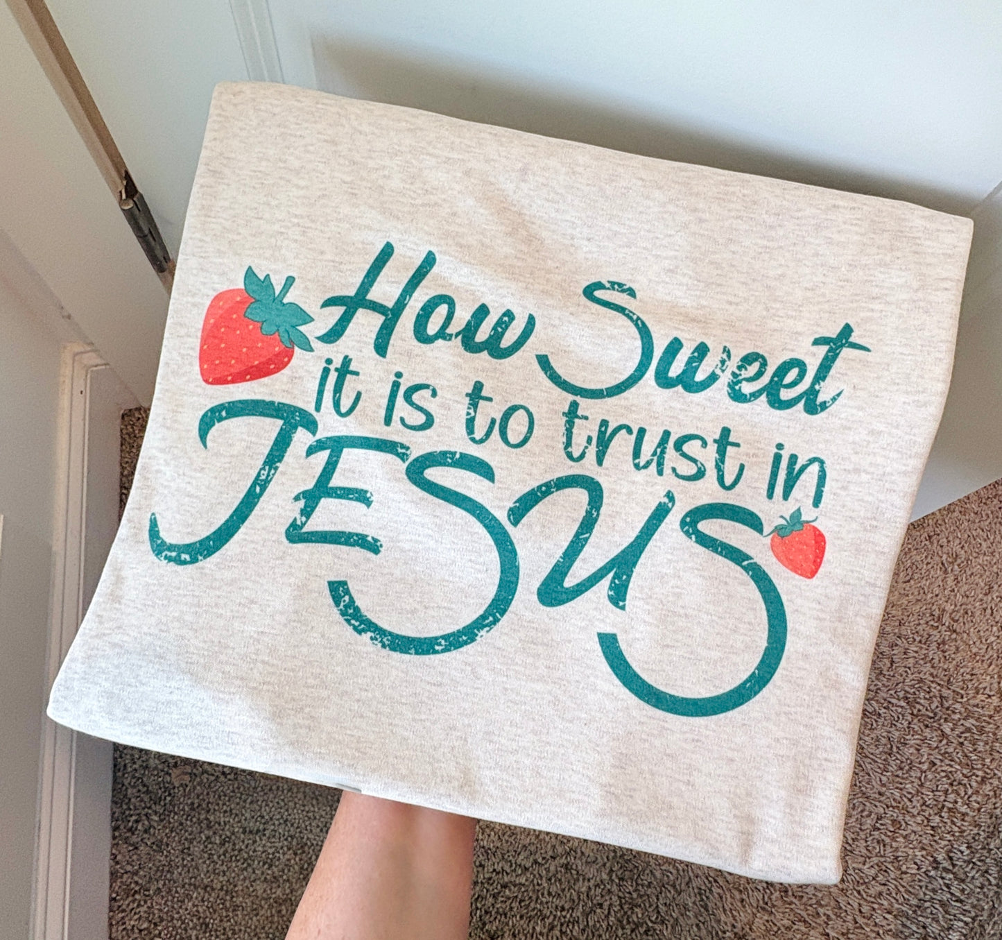 How Sweet it is to Trust in Jesus