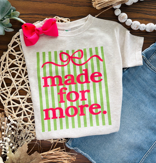 Made for More
