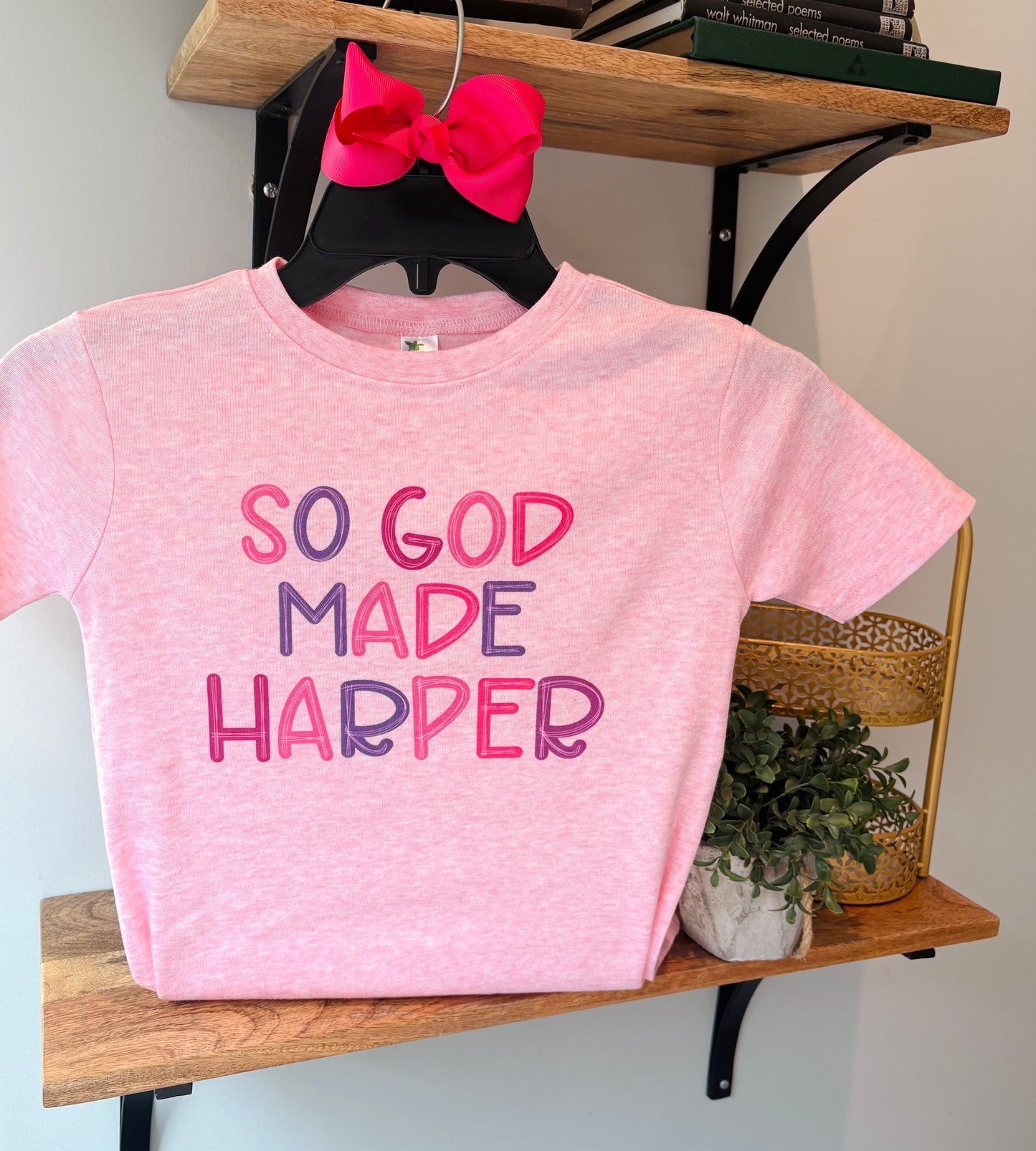 So God Made... Custom Name! on Pink