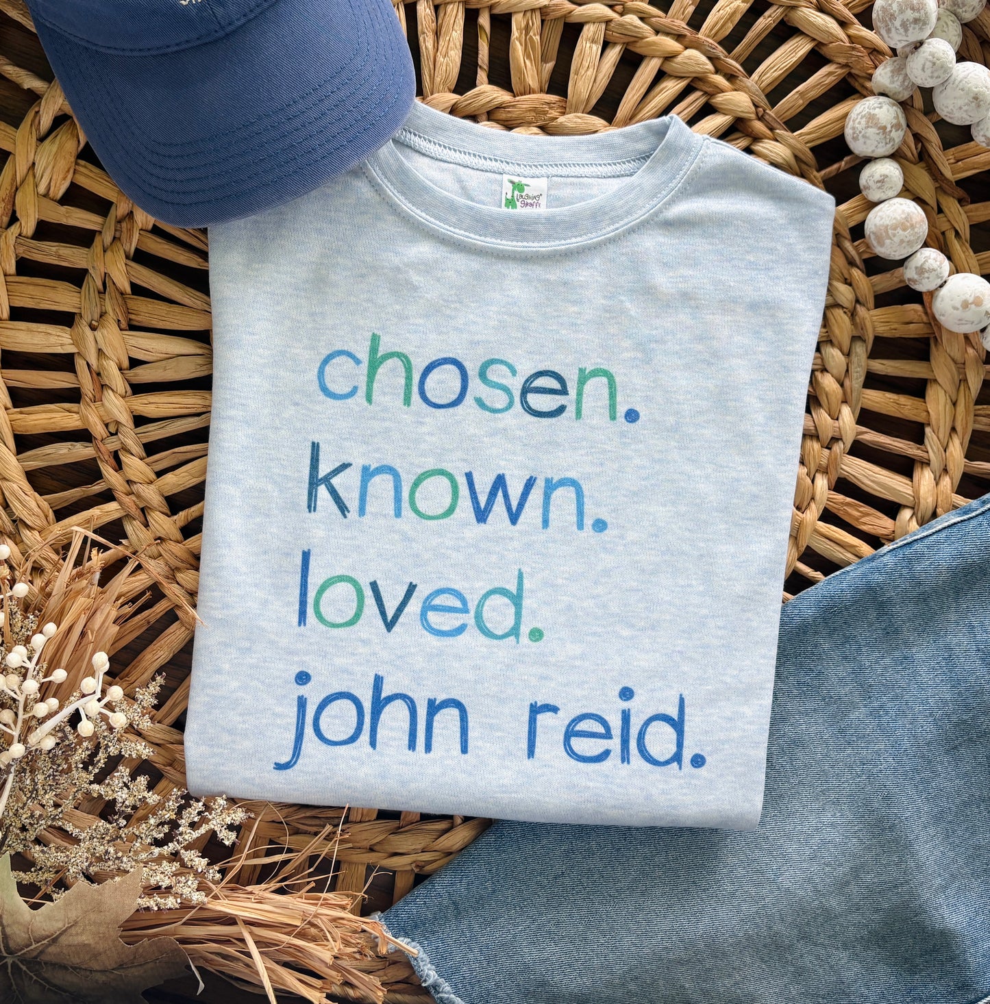 Chosen. Known. Loved. ___________ (custom name)