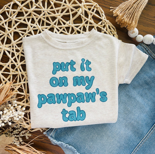 Put it on my Pawpaws tab, Mamas tab, Any Custom Name