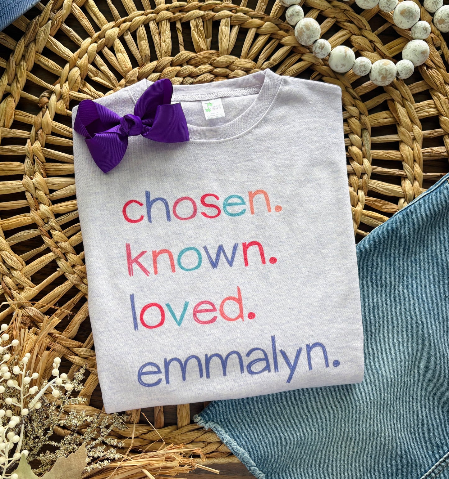 Chosen. Known. Loved. ___________ (custom name)